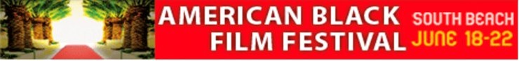 American Black Film Festival South Beach June 18-22